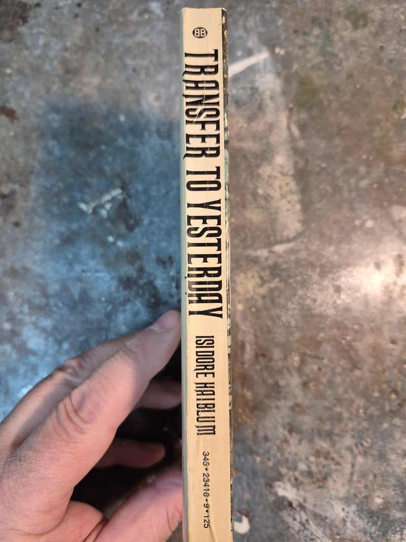 Transfer To Yesterday - Isidore Haiblum