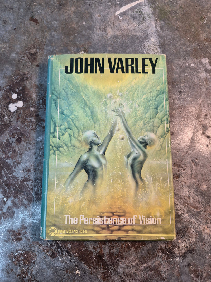 The Persistence Of Vision - John Varley