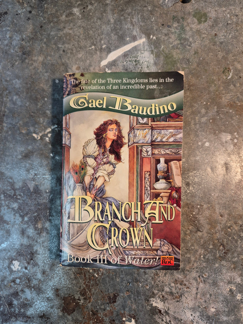 Branch And Crown - Gael Baudino