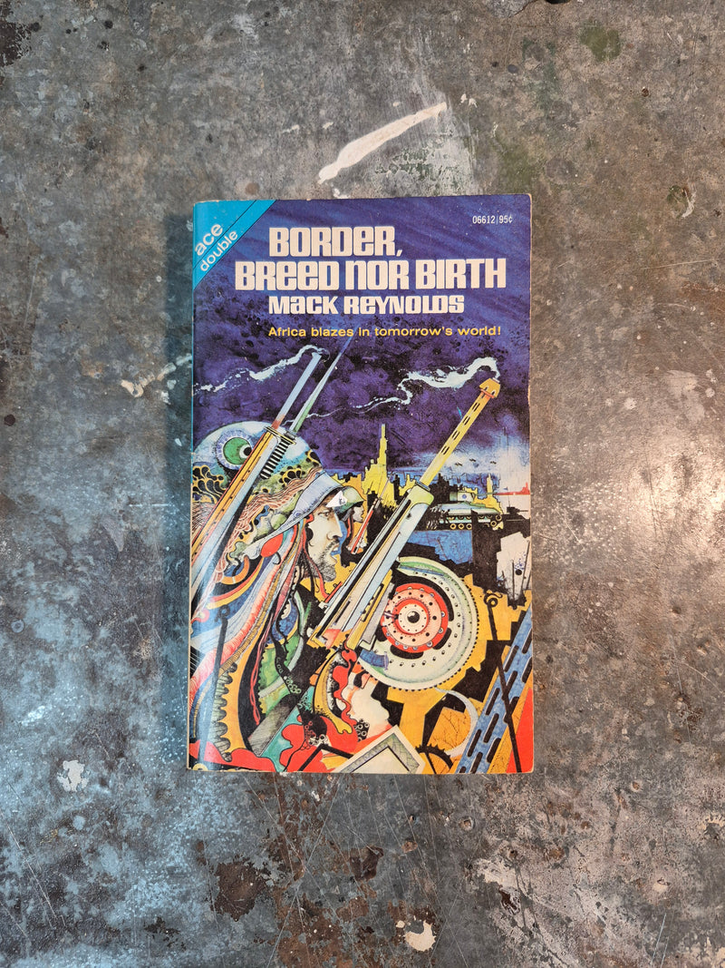 Border, Breed Nor Birth/Blackman's Burden - Mack Reynolds