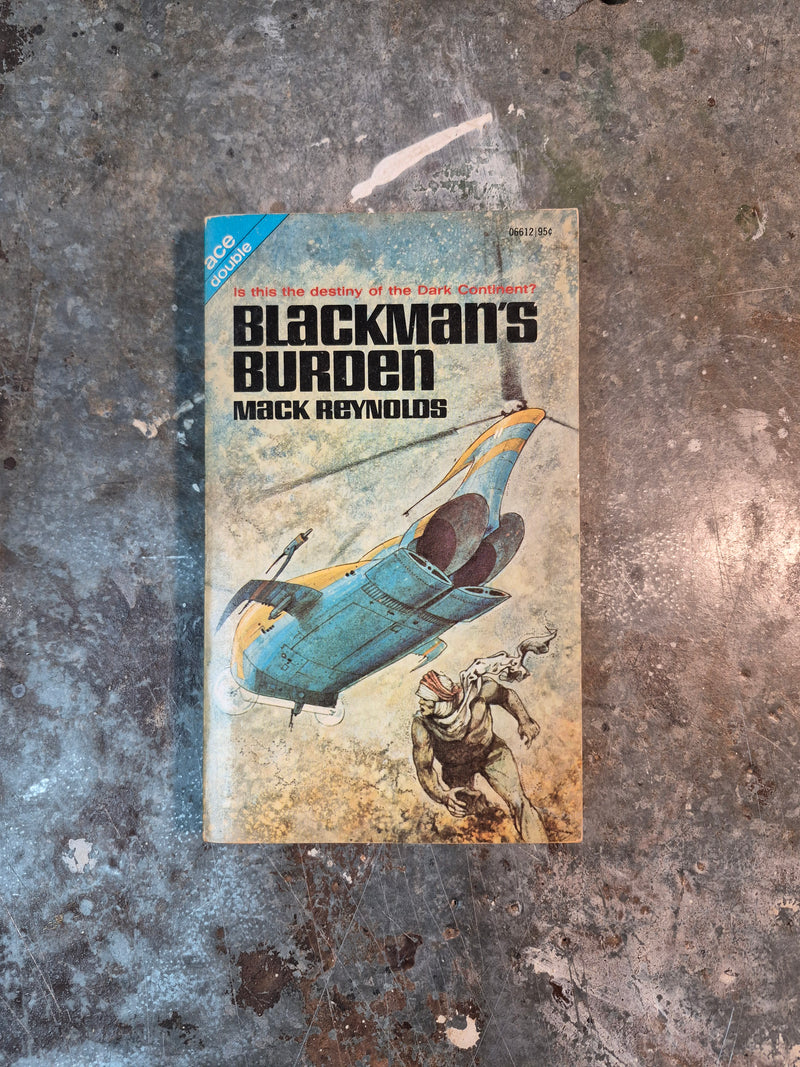 Border, Breed Nor Birth/Blackman's Burden - Mack Reynolds