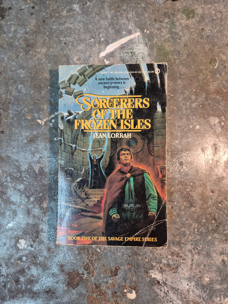 The Savage Empires Series Book Five: Sorcerers Of The Frozen Isles - Jean Lorrah