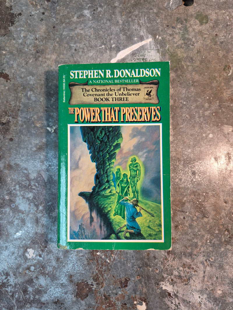 The Chronicles Of Thomas Covenant The Unbeliever Book Three: The Power That Preserves - Stephen R. Donaldson