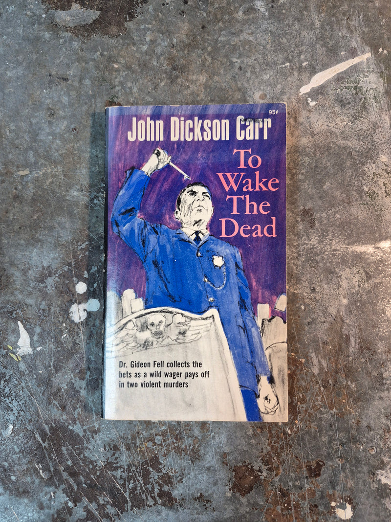 To Wake The Dead - John Dickson Carr
