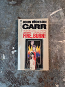 Fire, Burn! - John Dickson Carr