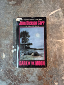 Dark Of The Moon - John Dickson Carr