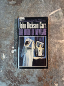 The Bride Of Newgate - John Dickson Carr