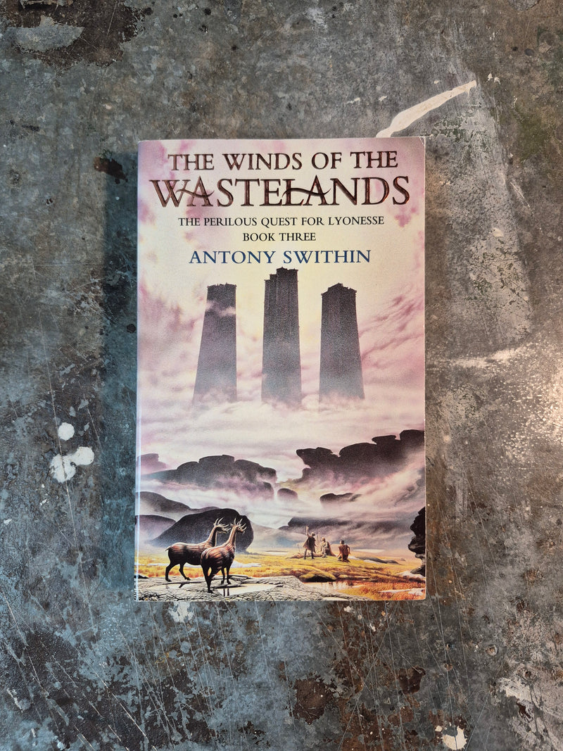 The Perilous Quest For Lyonesse Book Three: The Winds Of The Wastelands - Antony Swithin