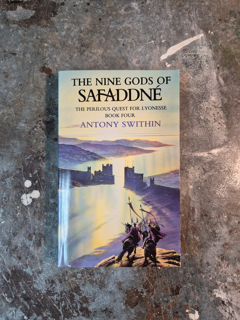 The Perilous Quest For Lyonesse Book Four: The Nine Gods Of Safaddne - Antony Swithin