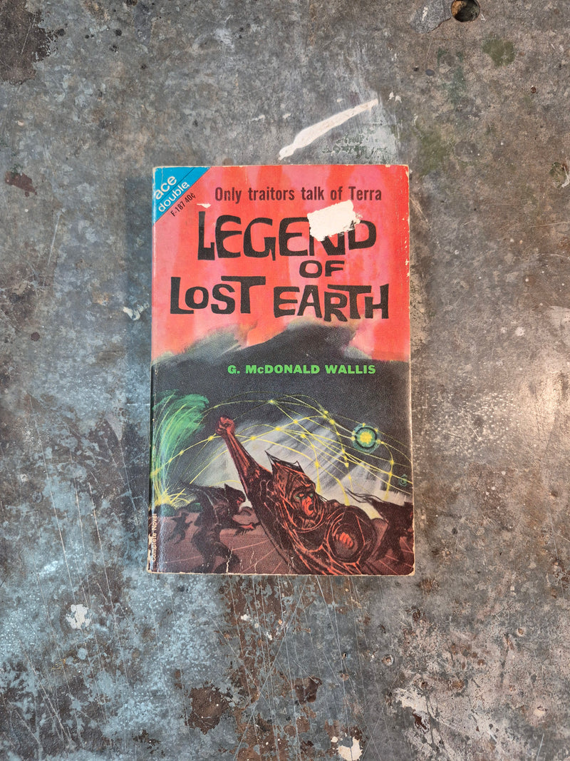 Alpha Centauri Or Die!/Legend Of Lost Earth - Leigh Brackett/G. McDonald Wallis
