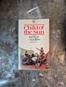 Child Of The Sun - Kyle Onstott & Lance Horner