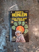 Have Space Suit-Will Travel - Robert A. Heinlein
