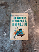 The Worlds Of - Robert A. Heinlein