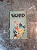 What Entropy Means To Me - George Alec Effinger
