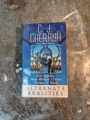 Alternate Realities - C. J. Cherryh