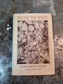 Below the Root - Zilpha Keatley Snyder