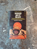 None But Man - Gordon R. DIckson