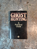 Ghost Hunting: A Practical Guide - Andrew Green
