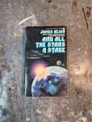 And All The Stars A Stage - James Blish