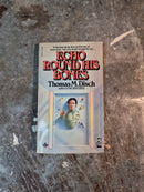 Echo Round His Bones - Thomas M. Disch