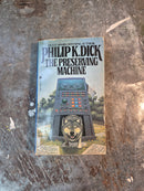 The Preserving Machine - Philip K. Dick
