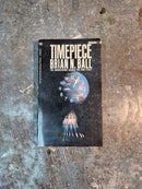 Timepiece - Brian N. Ball