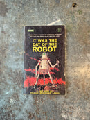 It Was The Day Of The Robot - Frank Belknap Long