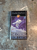 The Cyborg From Earth - Charles Sheffield