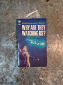 Why Are They Watching Us? - Allen Louis Erskine