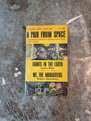 Giants In The Earth/We, The Marauders - James Blish/Robert Silverberg