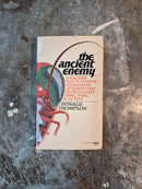 The Ancient Enemy - Donald Thompson