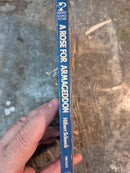 A Rose For Armageddon - Hilbert Schenck