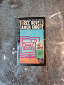 Three Novels - Damon Knight