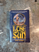 I, The Sun - Janet Morris