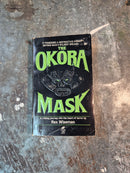 The Okora Mask - Rex Wiseman