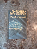 Cities In Flight: A Clash Of Symbols - James Blish