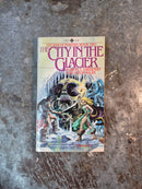 The War Of Powers Book Two: The City In The Glacier - Robert E. Vardeman & Victor Milan