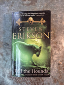 Toll The Hounds - Steven Erikson