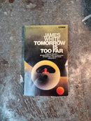 Tomorrow Is Too Far - James White
