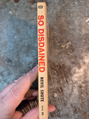 So Disdained - Nevil Shute