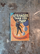 Stranger Than You Think/The Ship That Sailed The Time Stream - G. C. Edmondson