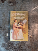 Across The Miles: Tales Of Correspondence - Lucy Maud Montgomery