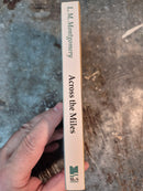 Across The Miles: Tales Of Correspondence - Lucy Maud Montgomery