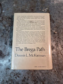 The Silver Call Duology Book Two: The Brega Path - Dennis L. McKiernan