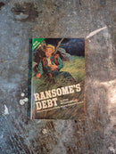 Ransome's Debt/Death Waits At Dakins Station - Kyle Hollingshead/Merle Constiner