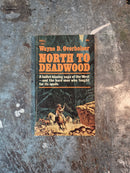 North To Deadwood - Wayne D. Overholser