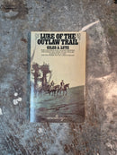 Lure Of The Outlaw Trail - Giles A. Lutz
