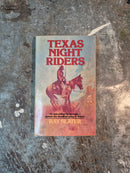 Texas Night Riders - Ray Slater