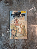 Games Psyborgs Play - Pierre Barbet