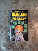 Have Space Suit-WIll Travel - Robert A. Heinlein